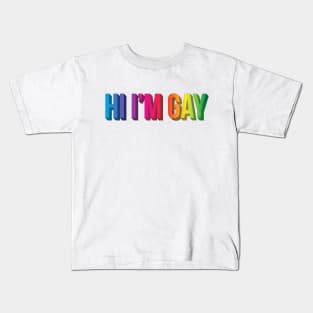 Hi I'm Gay Kids T-Shirt